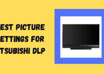 Best Picture Settings for Mitsubishi DLP